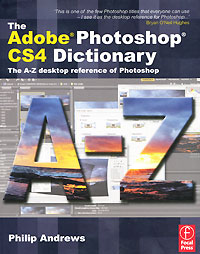 The Adobe Photoshop CS4 Dictionary