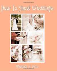 How To Shoot Weddings