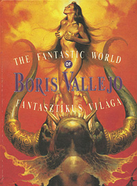 Boris Vallejo - «The Fantastic World of Boris Vallejo»