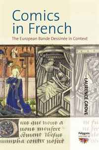 Comics in French: The European Bande Dessinee in Context (Polygons: Cultural Diversities and Intersections)