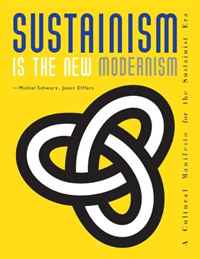 Sustainism Is the New Modernism