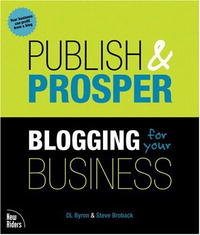 Publish and Prosper: Blogging for Your Business