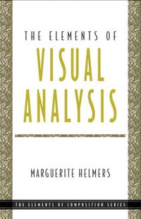 The Elements of Visual Analysis (Elements of Composition)