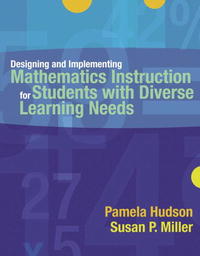 Designing and Implementing Mathematics Instruction for Students with Diverse Learning Needs