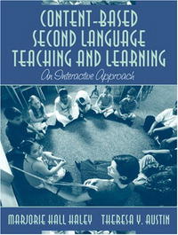 Content-Based Second Language Teaching and Learning: An Interactive Approach, MyLabSchool Edition