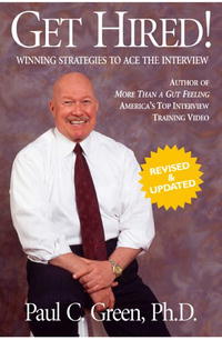 Get Hired!: Winning Strategies to Ace the Interview, Revised Edition