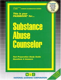 Substance Abuse Counselor (Career Examination series)