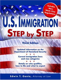 U.S. Immigration Step by Step, 3E (Legal Survival Guides)