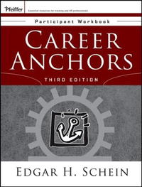 Career Anchors: Participant Workbook (Pfeiffer Essential Resources for Training and HR Professionals)