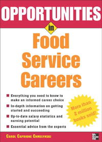 Opportunities in Food Service Careers, revised edition (Opportunities in)