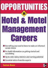 Opportunities in Hotel & Motel Careers, revised edition (Opportunities in)