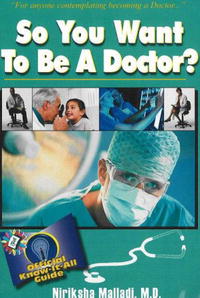 So You Want to Be a Doctor: Official Know-it All Guide (So You Want to Be...(Frederick Fell))