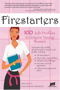 Firestarters: 100 Job Profiles to Inspire Young Women