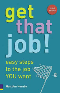 Get That Job!: Easy Steps to the Job You Want