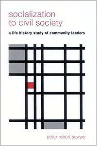 Socialization To Civil Society: A Life-History Study Of Community Leaders