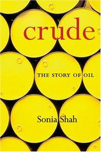 Crude: The Story of Oil