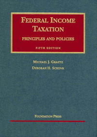 Federal Income Taxation, Principles and Policies, 5th ed