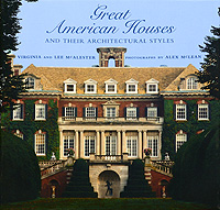 Great American Houses and Their Architectural Styles