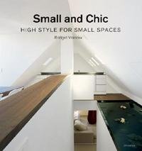 Small and Chic: High Style for Small Spaces