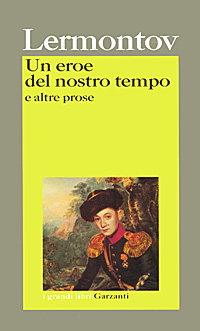 Un eroe del nostro tempo: E altre prose