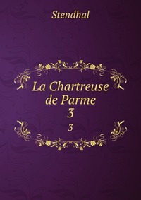 La Chartreuse de Parme