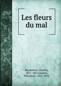 Les fleurs du mal