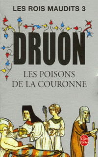 Les Rois maudits 3: Les Poisons de la Couronne