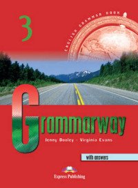 Jenny Dooley, Virginia Evans - «Grammarway 3: With Answers»