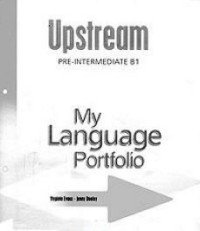 Upstream: Pre-Intermediate B1: My Language Portfolio