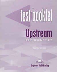 Upstream: Proficincy C2: Test Booklet