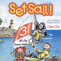 Set Sail! 3: Class CDs (аудиокурс на 2 CD)