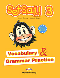 Set Sail! 3: Vocabulary & Grammar Practice