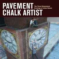 Pavement Chalk Artist: The Three-Dimensional Drawings of Julian Beever