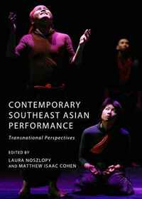 Contemporary Southeast Asian Performance: Transnational Perspectives