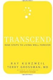 Transcend: Nine Steps to Living Well Forever