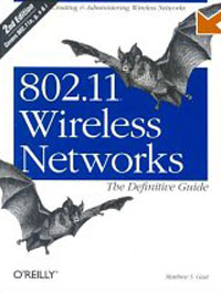 802.11 Wireless Networks: The Definitive Guide, Second Edition