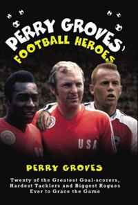 Perry Groves' Football Heroes