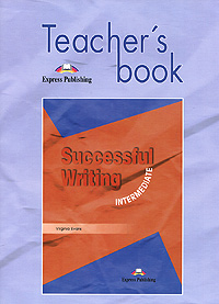 Successful Writing: Intermediate: Teacher's Book