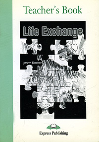 Life Exchange: Teacher's Book