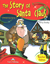 The Story of Santa Claus: Stage 2: Teacher's Edition