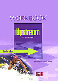 Upstream: Proficiency: Workbook: Teacher's Book