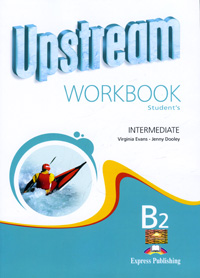 Upstream Intermediate B2: Student's Workbook