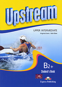 Upstream Upper Intermediate B2+: Student's Book