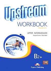 Upstream: Upper Intermediate B2+: Workbook: Student's