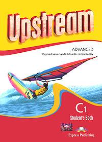 Upstream: Advanced C1: Student's Book