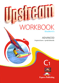 Upstream: Advanced C1: Workbook: Student's