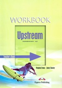 Upstream: Elementary A2: Workbook: Teacher's Book