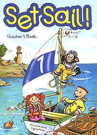 Set Sail! 1: Teacher's Book