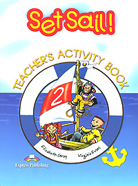 Set Sail! 2: Teacher's Activity Book