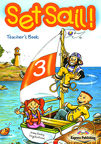 Set Sail! 3: Teacher's Book (комплект из 3 книг + 5 плакатов)